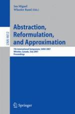 Abstraction, Reformulation, and Approximation 7th International Symposium, SARA 2007, Whistler, Canada, July 18-21, 2007. Proceedings