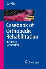 Casebook of Orthopedic Rehabilitation