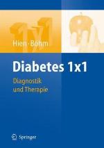 Diabetes 1×1 : Diagnostik, Therapie, Verlaufskontrolle