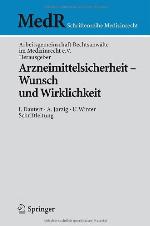 Arzneimittelsicherheit - Wunsch Und Wirklichkeit