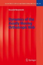 Dynamics Of The Axially Moving Orthotropic Web (Lecture Notes In Applied And Computational Mechanics)
