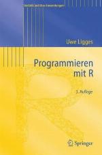 Programmieren mit R (Statistik und ihre Anwendungen) (German Edition)