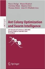 Ant Colony Optimization and Swarm Intelligence