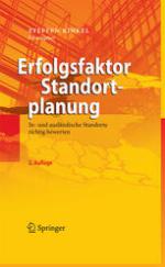Erfolgsfaktor Standortplanung : In- und ausländische Standorte richtig bewerten