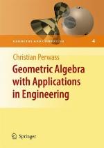 Geometric Algebra with Applications in Engineering (Geometry and Computing)
