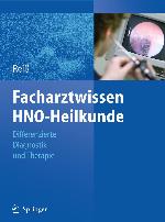 Facharztwissen HNO-Heilkunde Differenzierte Diagnostik und Therapie