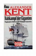 Nahkampf der Giganten : Flaggkapitän Bolitho bei der Blockade Frankreichs : Roman