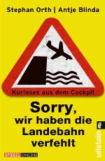 »Sorry, wir haben die Landebahn verfehlt« Kurioses aus dem Cockpit