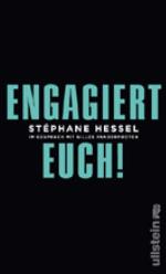 Engagiert Euch! Stéphane Hessel im Gespräch mit Gilles Vanderpooten