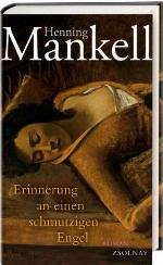 Erinnerung an einen schmutzigen Engel Roman