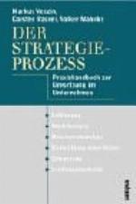 Der Strategieprozess. Praxishandbuch Zur Umsetzung Im Unternehmen