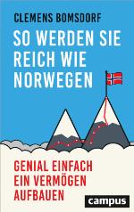 So werden Sie reich wie Norwegen Genial einfach ein Vermögen aufbauen