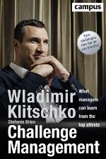 Challenge Management (englische Ausgabe) What managers can learn from the top athlete