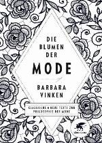 Die Blumen der Mode Klassische und neue Texte zur Philosophie der Mode