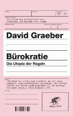 Bürokratie Die Utopie der Regeln