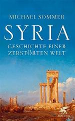 Syria - Geschichte einer zerstörten Welt