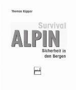 Survival alpin Sicherheit in den Bergen
