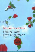 Und da kam Frau Kugelmann