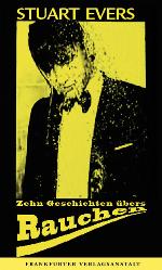 Zehn Geschichten übers Rauchen