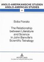 The Relationship Between Literature and Science in John Banville S Scientific Tetralogy