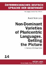 Non-Dominant Varieties of Pluricentric Languages. Getting the Picture