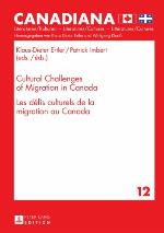 Cultural Challenges of Migration in Canada- Les Defis Culturels de La Migration Au Canada