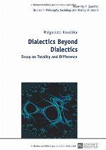 Dialectics Beyond Dialectics