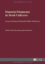 Material Moments in Book Cultures