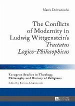 The Conflicts of Modernity in Ludwig Wittgenstein's Tractatus Logico-Philosophicus