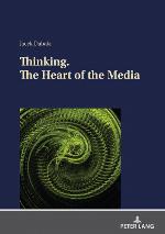 Thinking. the Heart of the Media