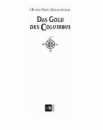 Das Gold des Columbus