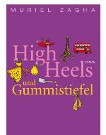 High Heels und Gummistiefel Roman