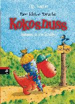 Der kleine Drache Kokosnuss kommt in die Schule