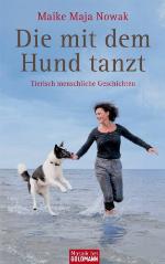 Die mit dem Hund tanzt Tierisch menschliche Geschichten