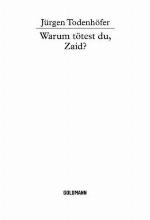 Warum tötest du, Zaid?