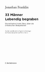 33 Männer, lebendig begraben