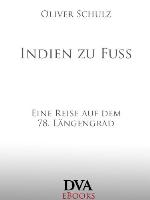 Indien zu Fuß Eine Reise auf dem 78. Längengrad