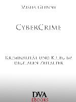 CyberCrime Kriminalität und Krieg im digitalen Zeitalter