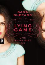 LYING GAME - Und raus bist du Band 1