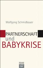 Partnerschaft und Babykrise