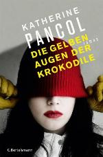 Die gelben Augen der Krokodile : Roman