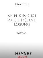 Kein Kind ist auch (k)eine Lösung