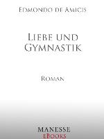 Liebe und Gymnastik Roman