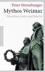 Mythos Weimar Zwischen Geist und Macht