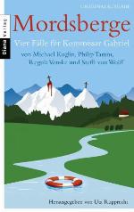 Mordsberge Vier Fälle für Kommissar Gabriel