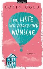 Die Liste der vergessenen Wünsche Roman