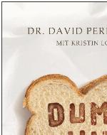 Dumm wie Brot Wie Weizen schleichend Ihr Gehirn zerstört