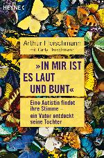 &quot;In mir ist es laut und bunt&quot;