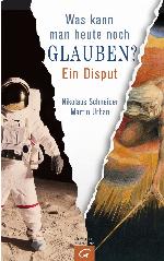 Was kann man heute noch glauben? Ein Disput. Mit Cartoons von Oswald Huber