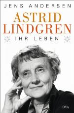 Astrid Lindgren. Ihr Leben